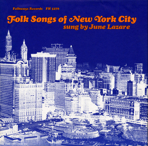 Lazare, June: Folk Songs of New York City, Vol. 1