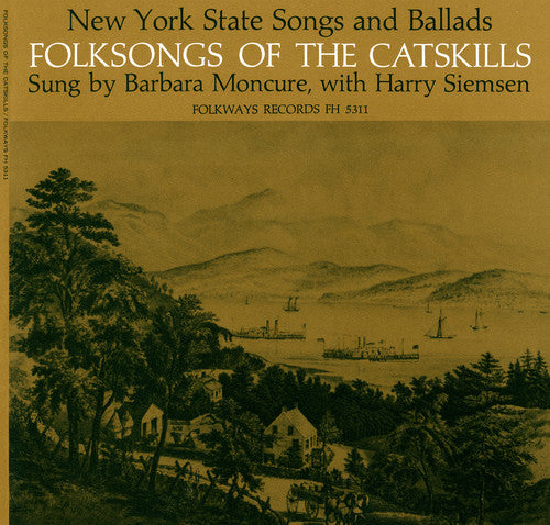 Moncure, Barbara: Folk Songs of the Catskills (New York)