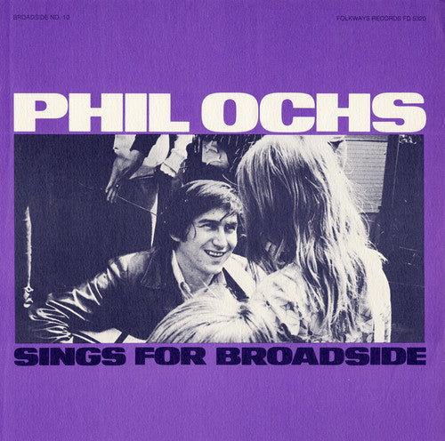 Ochs, Phil: Broadside Ballads 10: Phil Ochs Sings