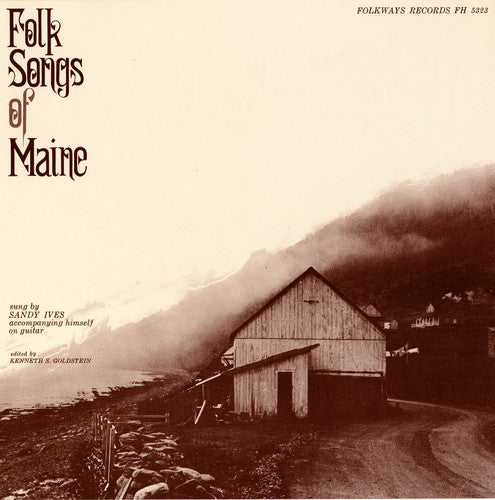 Ives, Edward: Folk Songs of Maine