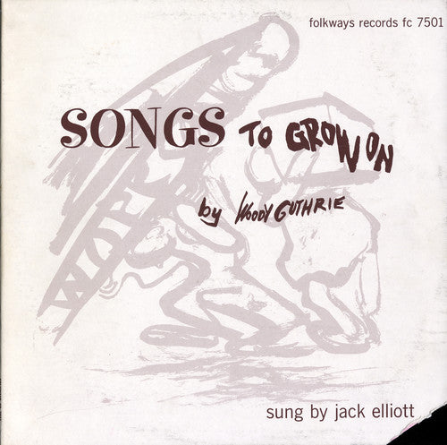 Elliott, Jack: Woody Guthrie's Songs to Grow on