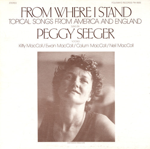 Seeger, Peggy: From Where I Stand: Topical Songs from America