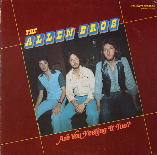 Allen Brothers: Are You Feeling It Too