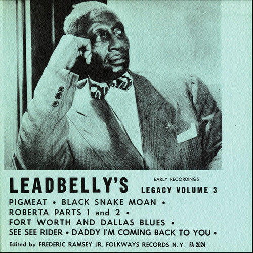 Lead Belly: Lead Belly's Legacy, Vol. 3: Early Recordings