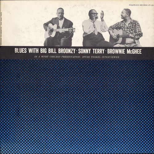 Broonzy, Big Bill: Blues with Big Bill Broonzy, Sonny Terry