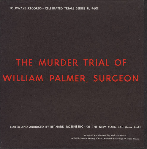 House, Eric: The Murder Trial of William Palmer, Surgeon