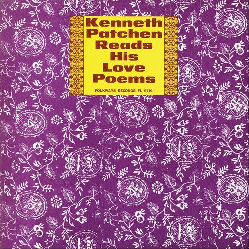 Patchen, Kenneth: Kenneth Patchen Reads His Love Poems