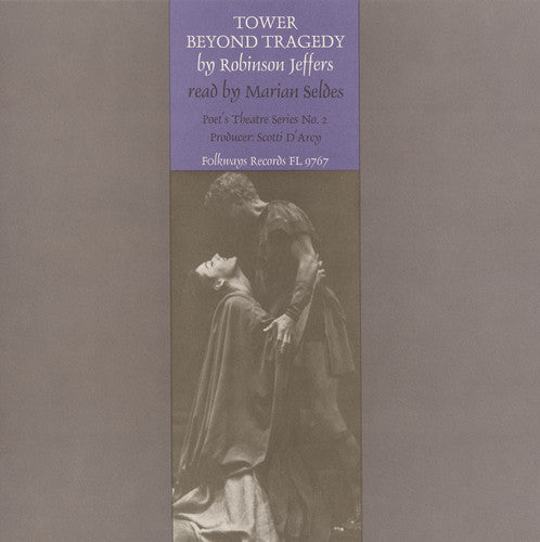 Seldes, Marian: Tower Beyond Tragedy: By Robinson Jeffers