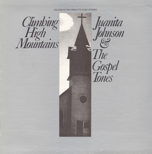 Johnson, Juanita: Climbing High Mountains
