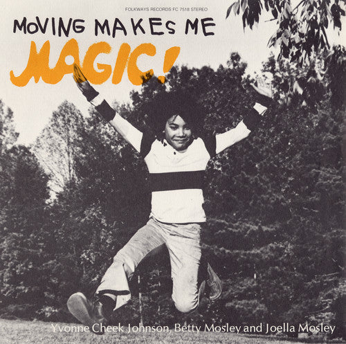 Johnson, Yvonne Cheek: Moving Makes Me Magic