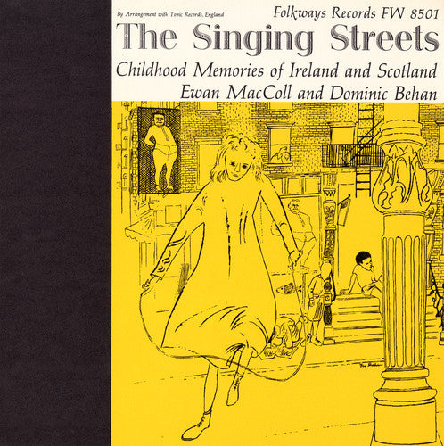 Maccoll, Ewan: The Singing Streets: Childhood Memories