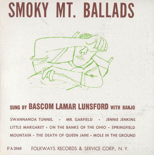 Lunsford, Bascom Lamar: Smoky Mountain Ballads