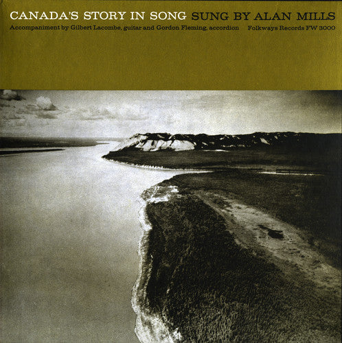 Mills, Alan: Canada's Story in Song