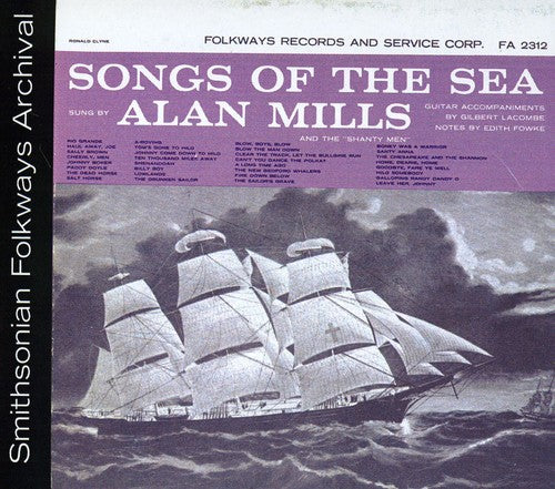 Mills, Alan: Songs of the Sea: Sung By Alan Mills