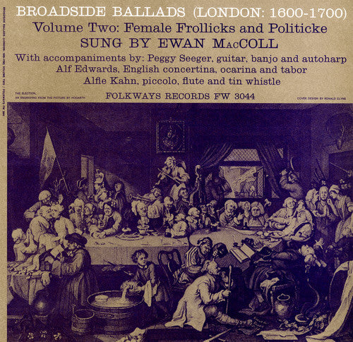 Maccoll, Ewan: Broadside Ballads 2 (London: 1600-1700)