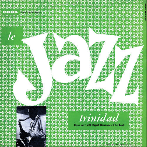 Clemendore, Rupert: Le Jazz Trinidad