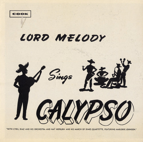 Lord Melody: Lord Melody Sings Calypso