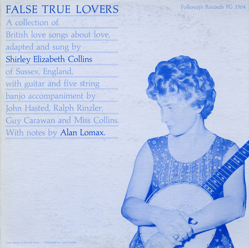 Collins, Shirley Elizabeth: False True Lovers