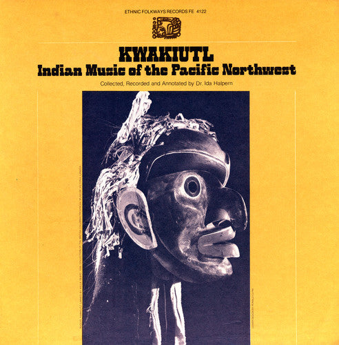 Kwakiutl: Indian Music / Var: Kwakiutl: Indian Music / Various