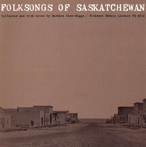 Folksongs of Saskatchewan / Va: Folksongs of Saskatchewan / Various