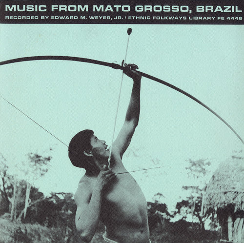 Music From Mato Grosso / Var: Music from Mato Grosso / Various