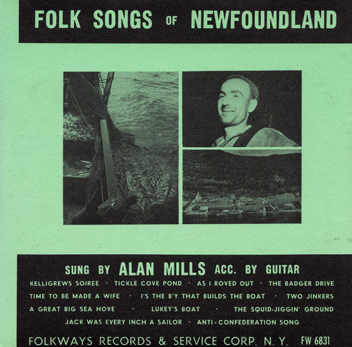 Mills, Alan: Folk Songs of Newfoundland