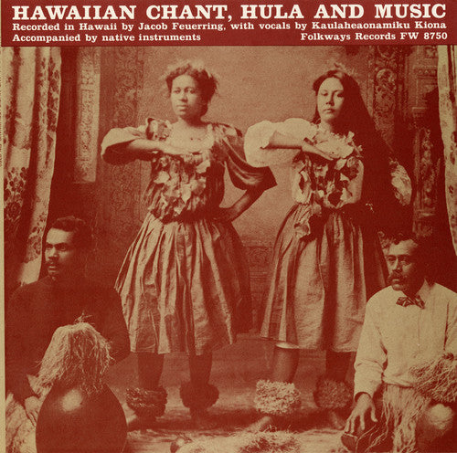 Kiona, Kaulaheaonamiku: Hawaiian Chant, Hula, and Music
