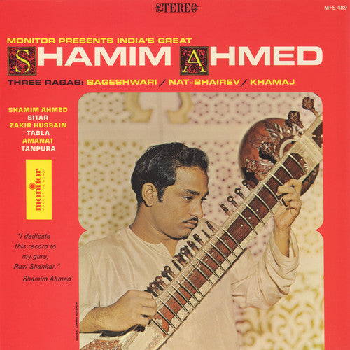 Ahmed, Shamim: India's Great Shamim Ahmed: Three Ragas