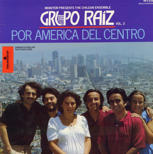 Grupo Raiz: Grupo Raiz, Vol. 2: Por America Del Centro