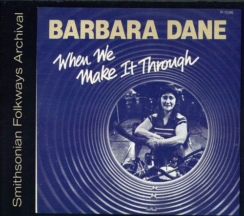 Dane, Barbara: When We Make It Through