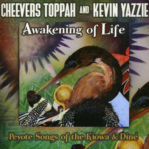 Toppah, Cheevers / Yazzie, Kevin: Awakening of Life