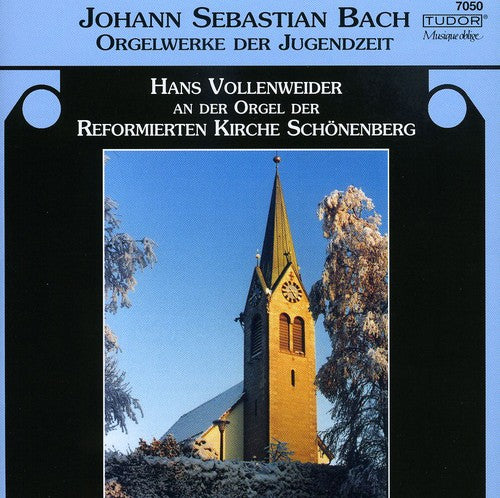 Bach, J.S. / Vollenweider: Orgelwerke Der Jugenzeit