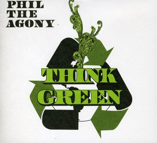 Phil the Agony: Think Green