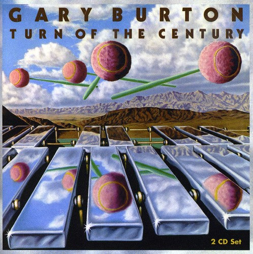 Burton, Gary: Turn of the Century