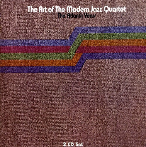 Modern Jazz Quartet: Art of the Modern Jazz Quartet