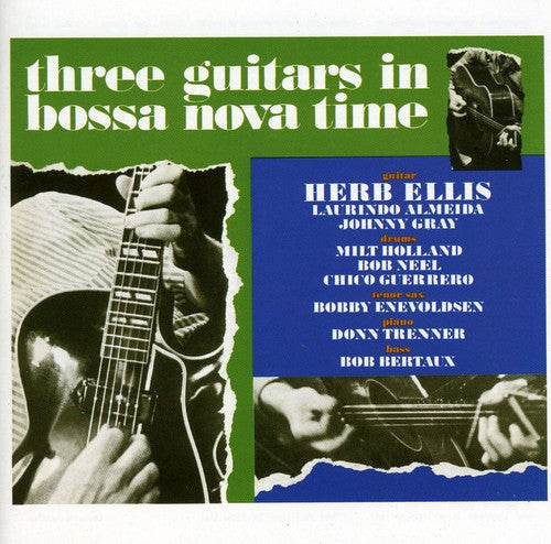Ellis, Herb: Three Guitars in Bossa Nova Time