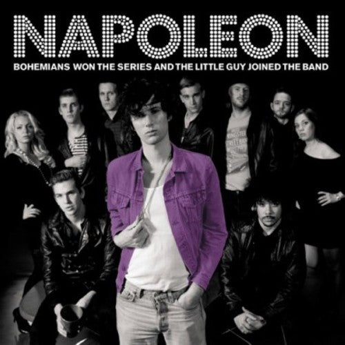 Napoleon: Bohemians Won the Series & Little Guy Joined Band