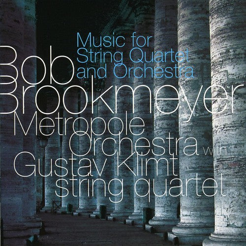 Brookmeyer, Bob & Metropole Orchestra: Music For String Quartet and Orchestra