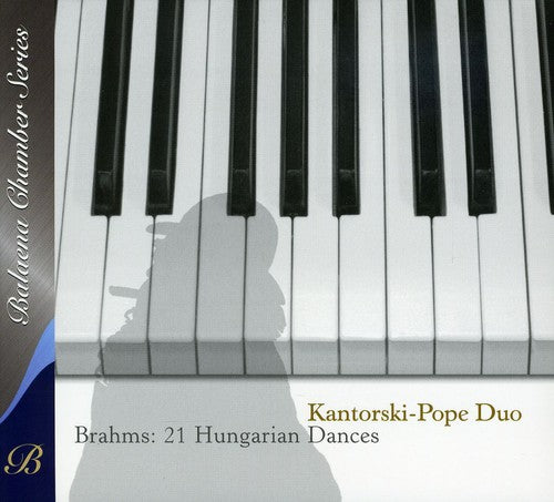 Brahms / Kantorski-Pope Duo: 21 Hungarian Dances