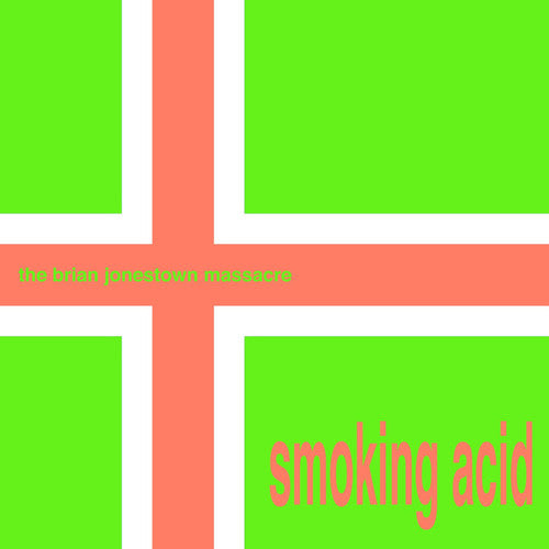 Brian Jonestown Massacre: Smoking Acid EP