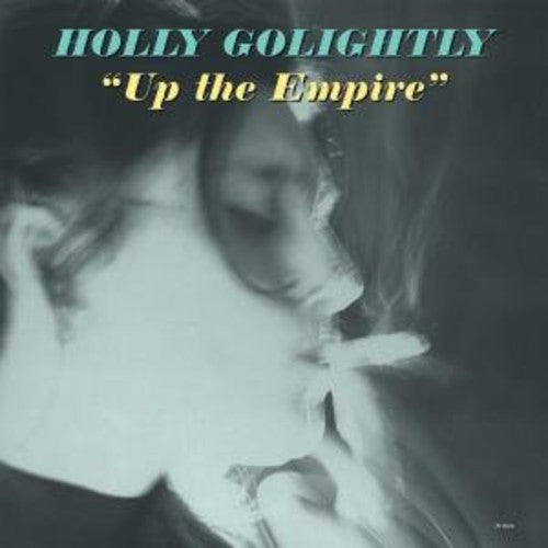 Golightly, Holly: Up the Empire