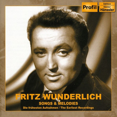 Wunderlich, Fritz: Songs & Melodies: Earliest Recordings