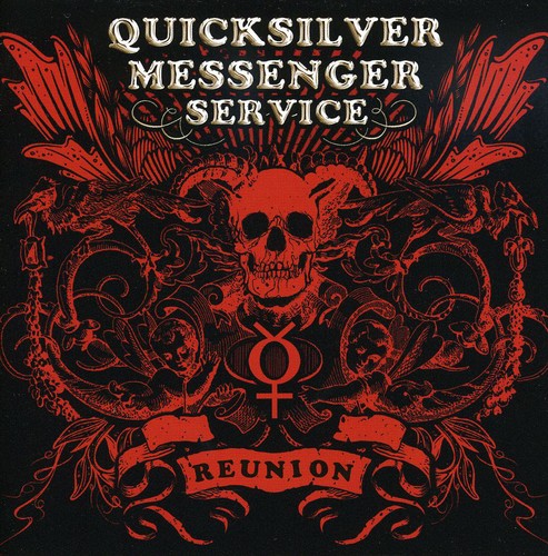 Quicksilver Messenger Service: Reunion 2006