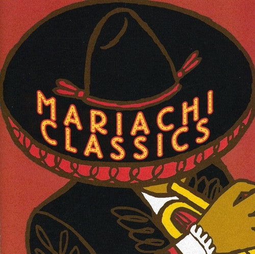 Mariachi Real de San Diego: Mariachi Classics