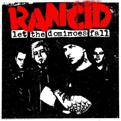 Rancid: Let The Dominoes Fall