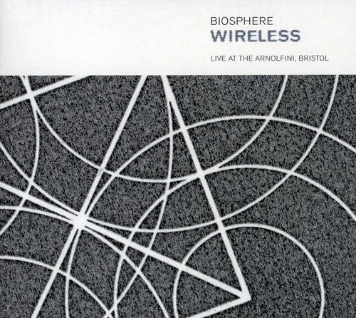 Biosphere: Wireless: Live At The Arnolfini, Bristol