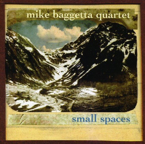 Baggetta, Mike Quartet: Small Spaces