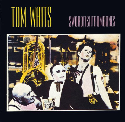 Waits, Tom: Swordfishtrombones [Special Edition] [Reissue]