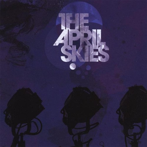 April Skies: April Skies