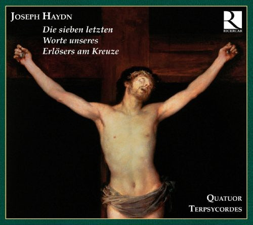 Haydn / Terpsychordes Quartet / Bottiglieri: Seven Last Words